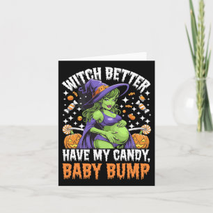 Witch Better Have My Candy  Card