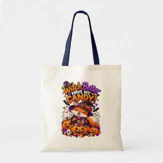 Witch Better Have My Candy Cute Halloween Fox Tote Bag