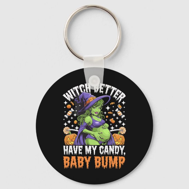Witch Better Have My Candy  Key Ring (Front)