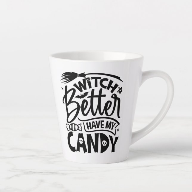 Witch Better Have My Candy Latte Mug (Right)