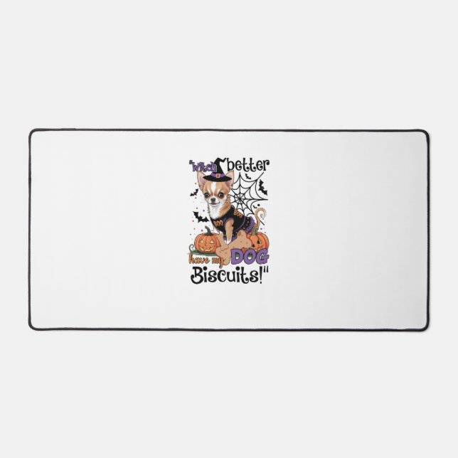 Witch better have my Dog Biscuits Cute Halloween C Desk Mat (Front)