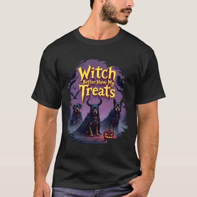 Witch Better Have My Treats Dog Halloween T-Shirt (Front)