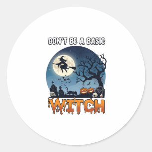 Witch Don Be Basic Halloween Moon Cat Pumpkin_1 Classic Round Sticker