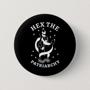 Witch Fight The Patriarchy Hex The Patriarchy 6 Cm Round Badge