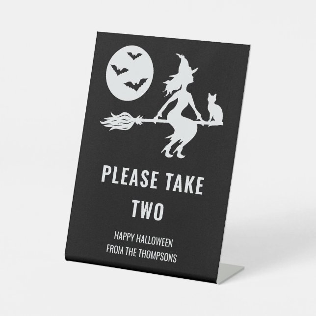 Witch Halloween Trick Or Treaters Take Your Candy Pedestal Sign (Front)