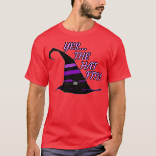 Witch Hat Tshirt for the real Witch YES THE HAT FI