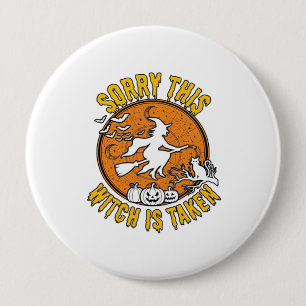 Witch Is Taken Halloween Pumpkins Cat_1 10 Cm Round Badge