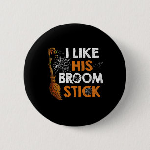 Witch Like His Broom Stick Couple Halloween Costum 6 Cm Round Badge