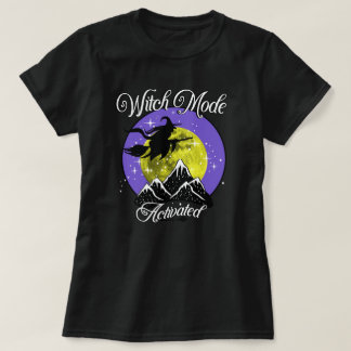  Witch Mode Activated - Spooky Mountain Halloween  T-Shirt