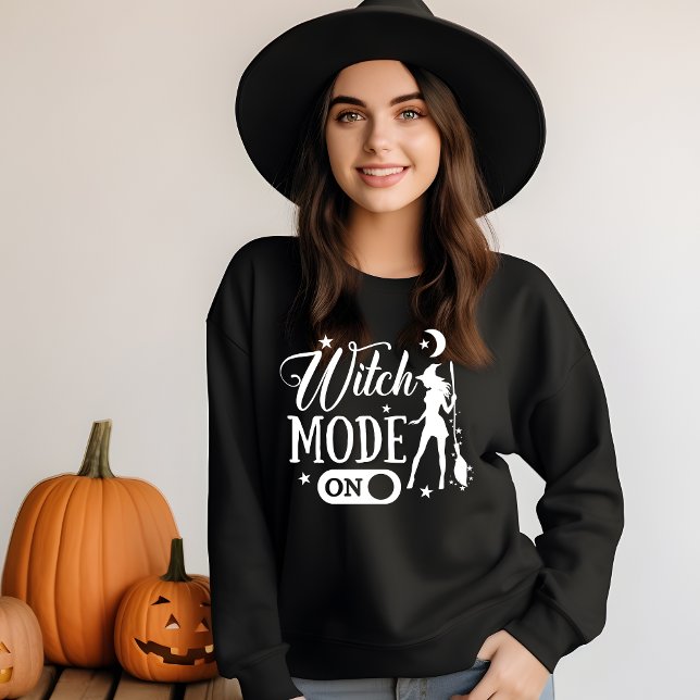 Witch Mode On, Funny Gift for her Halloween Sweatshirt (Creator Uploaded)