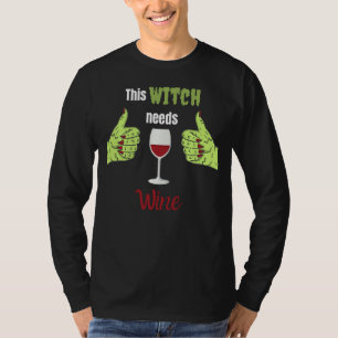 Witch Needs Wine Funny Halloween Witch Costume Par T-Shirt