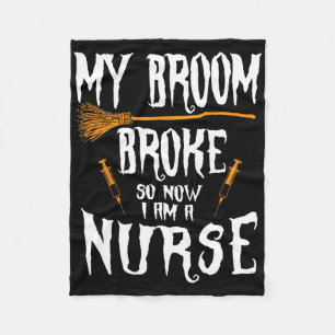 Witch Nurse Funny Saying Costume Easy Halloween Gi Fleece Blanket