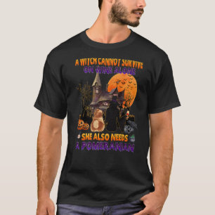 Witch On Wine She Needs A Pomeranian Dog Halloween T-Shirt