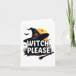 Witch Please Card