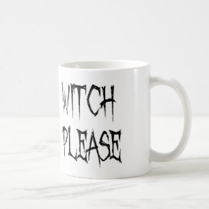 Witch please coffee mug