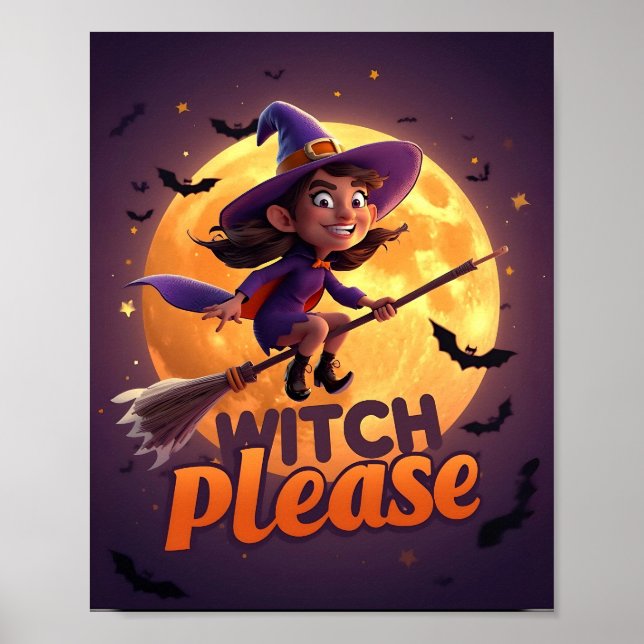 Witch Please – Funny Halloween Poster (Front)