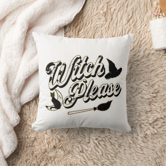 Witch Please | Funny Halloween Quote Cushion (Blanket)
