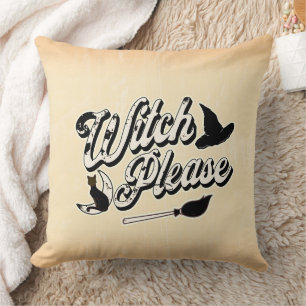 Witch Please   Funny Halloween Quote Cushion
