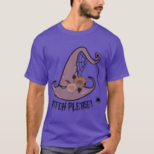 Witch Please Funny Halloween STICKER gift for boyf T-Shirt