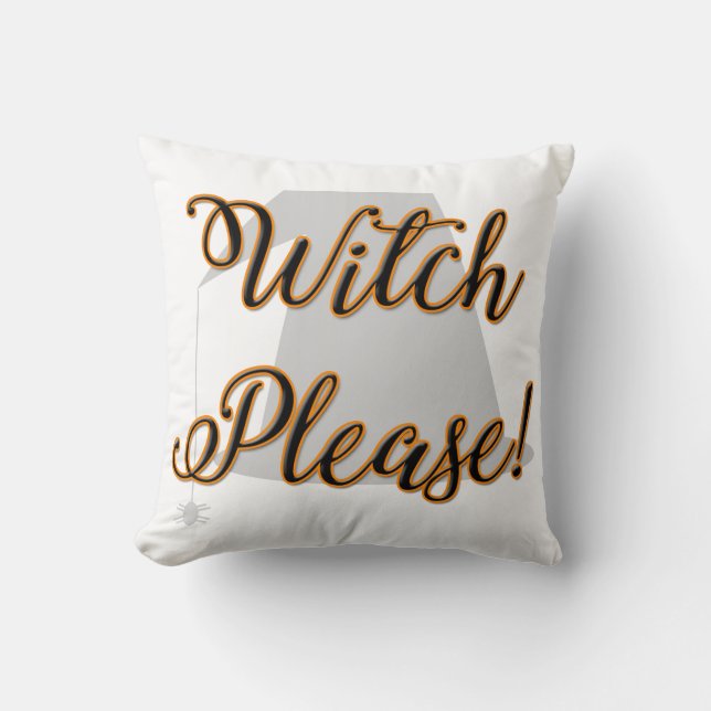 witch please funny halloween with hat cushion (Front)