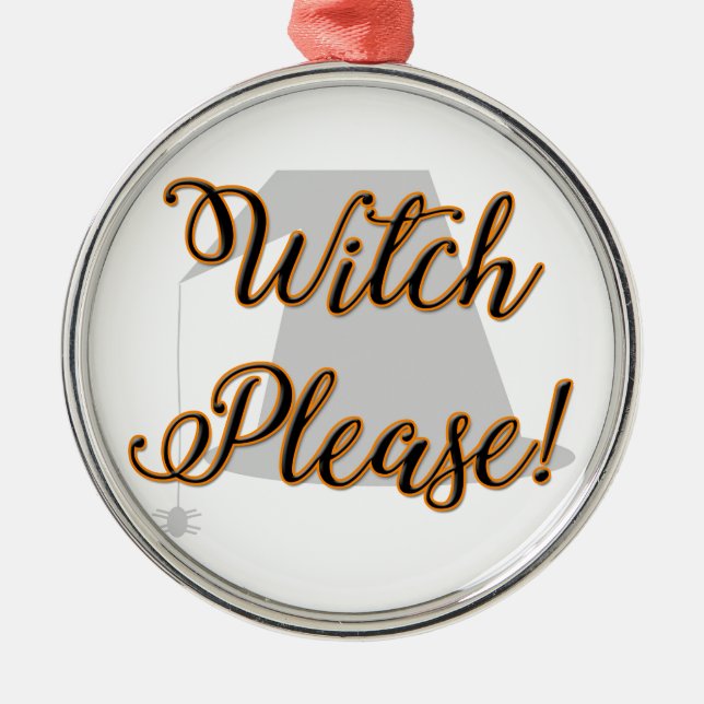 witch please funny halloween with hat metal tree decoration (Front)
