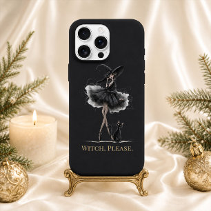 Witch, Please – Gothic Witch Phone Case