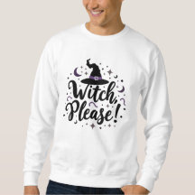 Witch, Please! Halloween