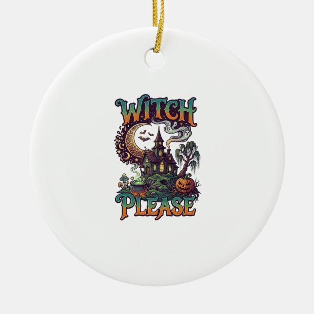 Witch Please Haunted House Crescent Moon Cauldron  Ceramic Ornament (Front)