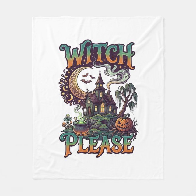 Witch Please Haunted House Crescent Moon Cauldron  Fleece Blanket (Front)