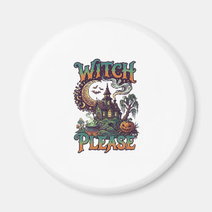 Witch Please Haunted House Crescent Moon Cauldron Magnet