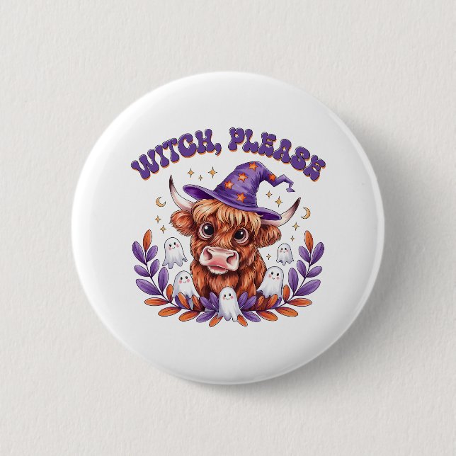 Witch Please Highland Cow Halloween 6 Cm Round Badge (Front)