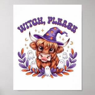 Witch Please Highland Cow Halloween Poster