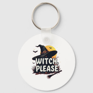 Witch Please  Key Ring