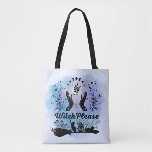 Witch Please: Sassy Sorcery Design Tote Bag