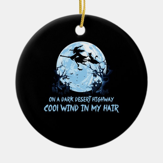 Witch Riding Brooms On A Dark Desert Highways Ceramic Ornament (Front)