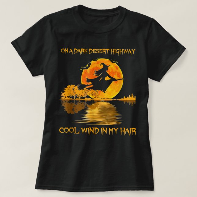 Witch Riding Brooms On A Dark Desert Highways Hall T-Shirt (Design Front)