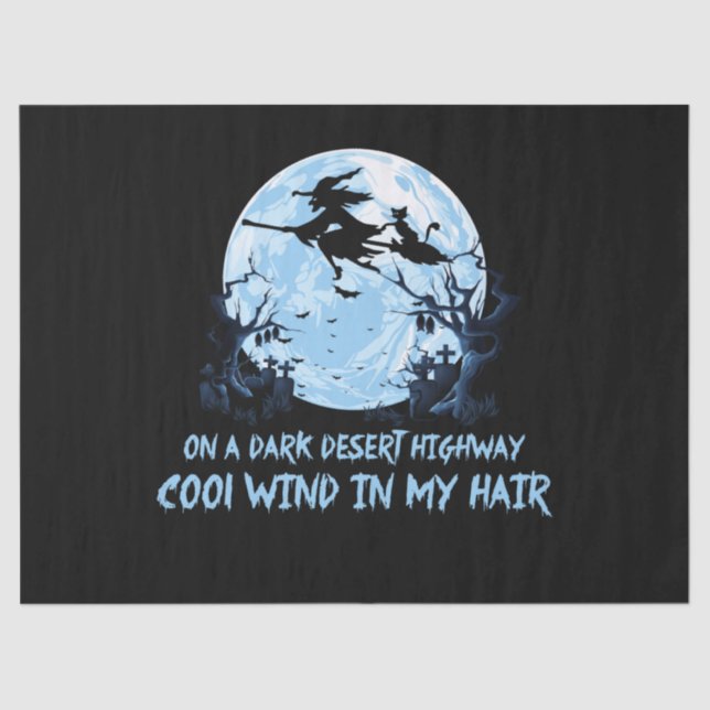 Witch Riding Brooms On A Dark Desert Highways Tissue Paper (Front)