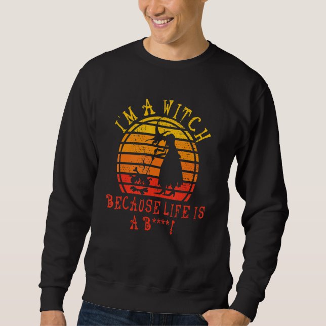 witch saying sweatshirt (Front)
