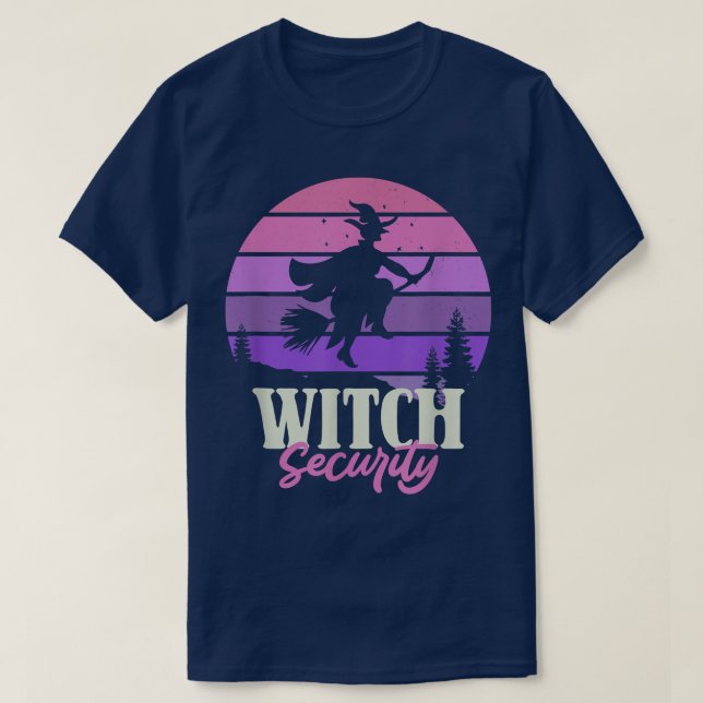 Witch Security Mum Dad Funny Halloween  T-Shirt (Design Front)