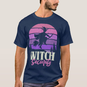 Witch Security Mum Dad Funny Halloween T-Shirt