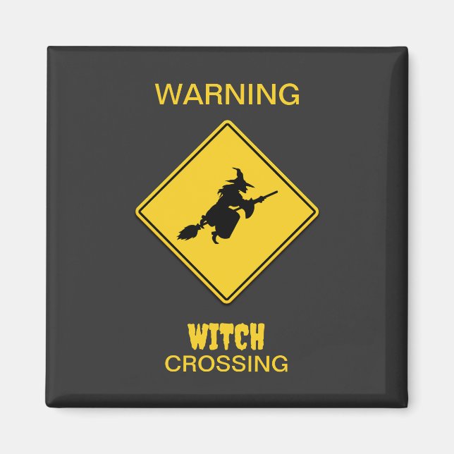Witch Warning Halloween Magnet (Front)
