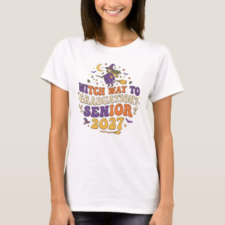 Witch Way to Graduation? Senior 2027. T-Shirt