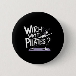 Witch Way To Pilates Funny Halloween Pilates Yoga 6 Cm Round Badge