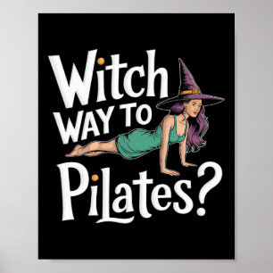 Witch Way To Pilates Funny Halloween Pilates Yoga  Poster