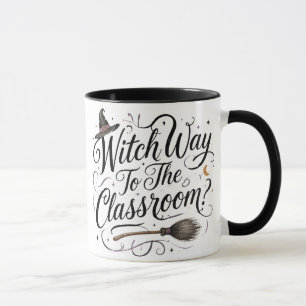 Witch Way to the Classroom Halloween Teacher Mug