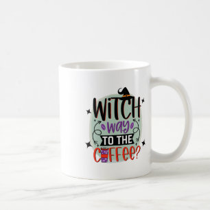 Witch Way To The Coffee Funny Halloween Witch  Mug