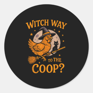 Witch way to the coop funny halloween chicken classic round sticker