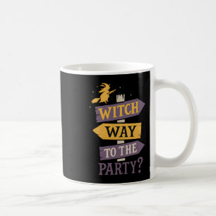 Witch Way To The Party Funny Halloween Sign Arrows Coffee Mug