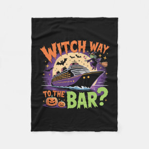 Witch Way To The R Funny Halloween Cruise 1 Fleece Blanket