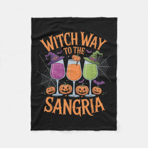Witch Way To The Sangria Funny Halloween Wine Love Fleece Blanket